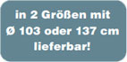 in-2-Groessen-mit-103-und-137-cm-lieferbar